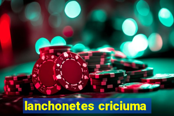 lanchonetes criciuma